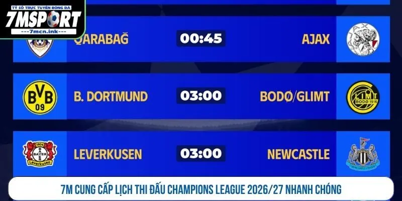 7M cung cấp lịch thi đấu Champions League 2026/27 nhanh chóng