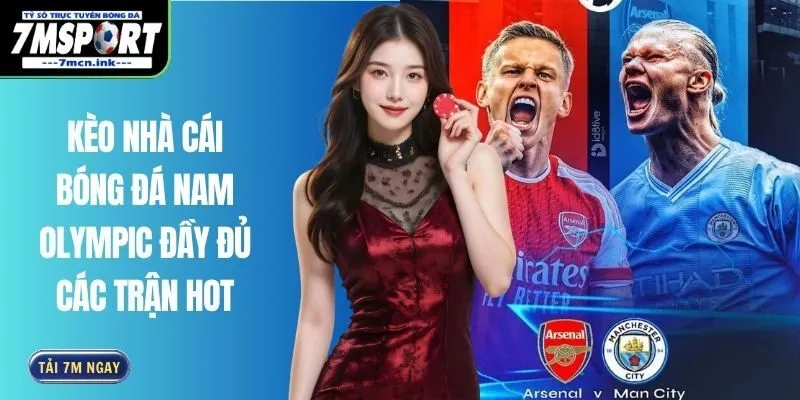 Kèo Nhà Cái Bóng Đá Nam Olympic Đầy Đủ Các Trận Hot