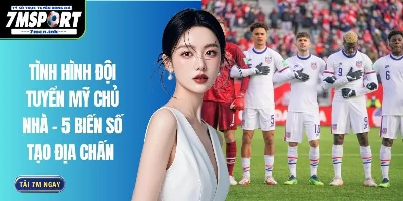 Tình Hình Đội Tuyển Mỹ Chủ Nhà