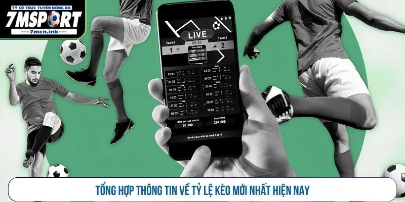 Tổng hợp thông tin về tỷ lệ kèo mới nhất hiện nay